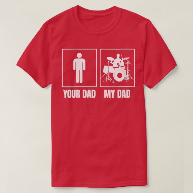 Womens Drummer Dad My Dad is a Drummer for Men Wom T-Shirt (Design Front)