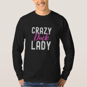 Womens Duck  Crazy Duck Lady Farm Animal T-Shirt