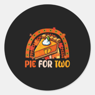 Womens E Funny Joke For Two Thanksgiving Pregnancy Classic Round Sticker