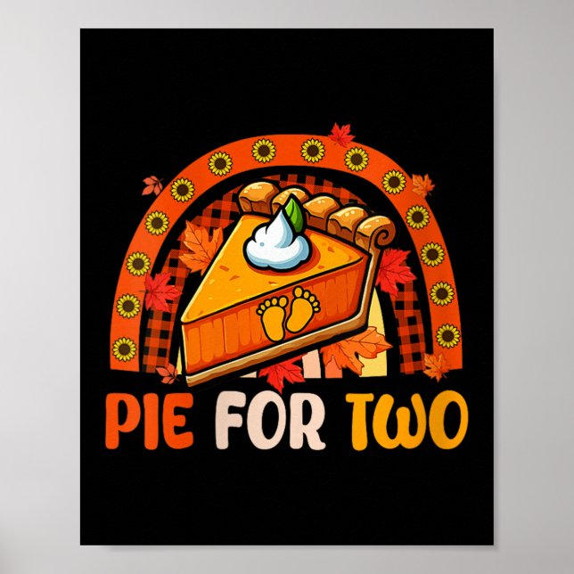 Womens E Funny Joke For Two Thanksgiving Pregnancy Poster (Front)