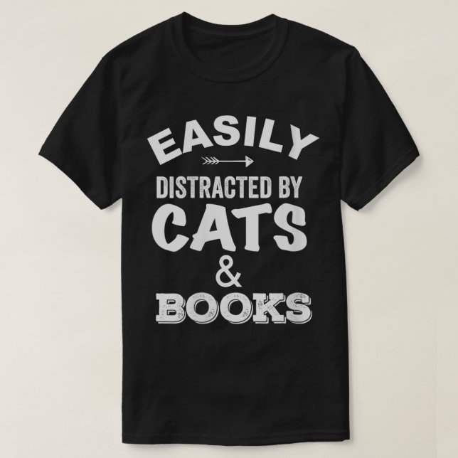 Womens Easily Distracted by Cats and Books Reading T-Shirt (Design Front)