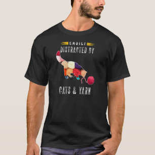 Womens Easily Distracted By Cats And Yarn Knitting T-Shirt