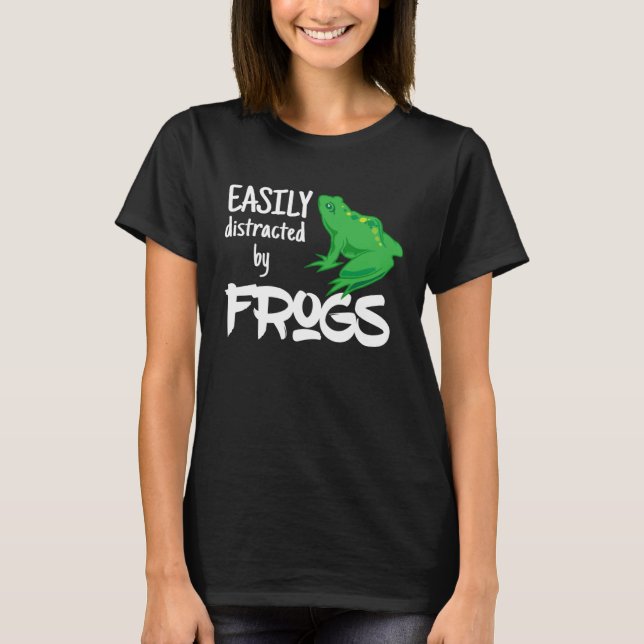 Womens Easily Distracted by Frogs Backyard Toad T-Shirt (Front)