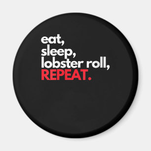 Womens Eat Sleep Lobster Roll Repeat Maine Lobster Magnet