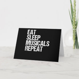 Women's Eat Sleep Musicals Repeat Broadway Acting Card