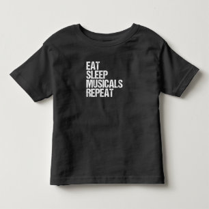 Women's Eat Sleep Musicals Repeat Broadway Acting Toddler T-Shirt