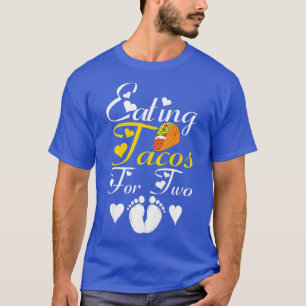 Womens Eating Tacos For Two Funny Pregnancy Announ T-Shirt