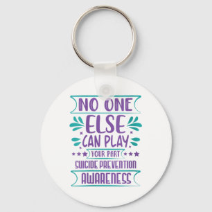 Womens Else Can Play Your Part Suicide Prevention Key Ring
