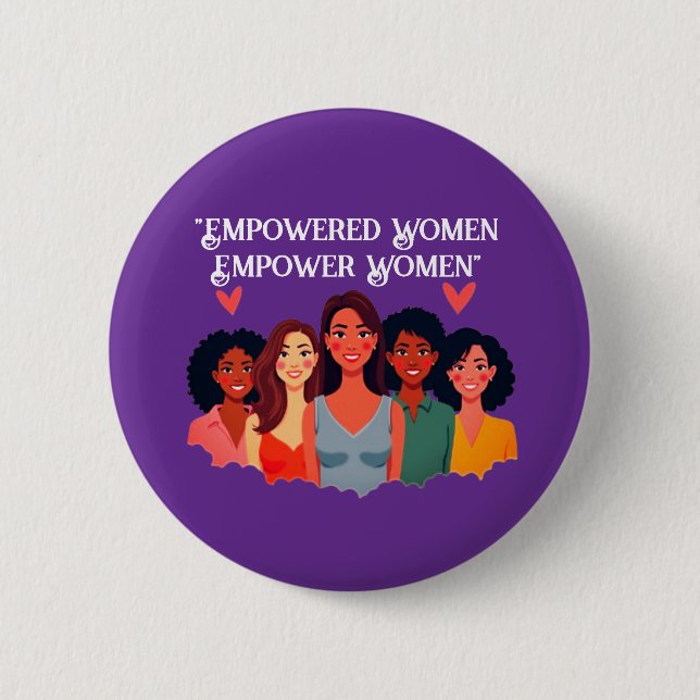 Women's Empowerment Inspirational Button (Front)