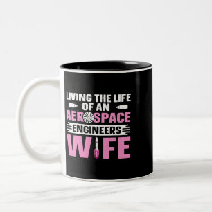 Womens Engineering Quote for a Wife of an Aerospac Two-Tone Coffee Mug
