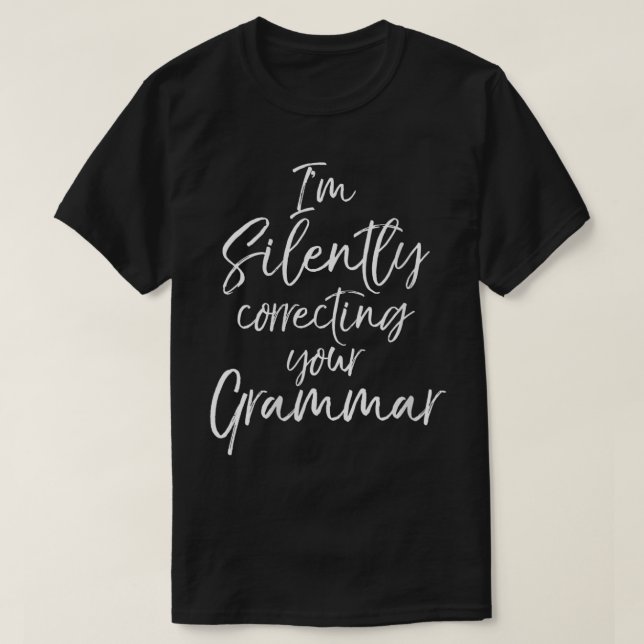 Womens English Teacher Quote Im Silently Correctin T-Shirt (Design Front)