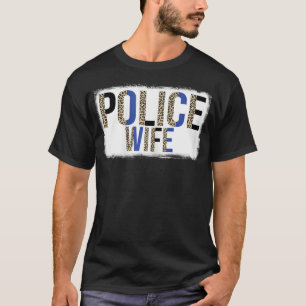 Womens Enmr Leopard Police Wife Life Thin Blue Fla T-Shirt