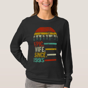 Womens Epic Wife Since 1995 T-Shirt