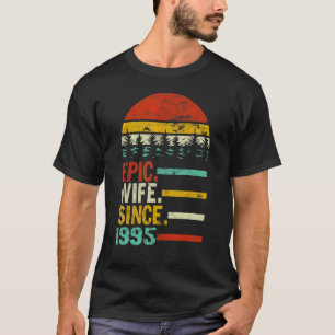 Womens Epic Wife Since 1995 T-Shirt