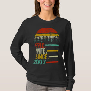 Womens Epic Wife Since 2007 T-Shirt