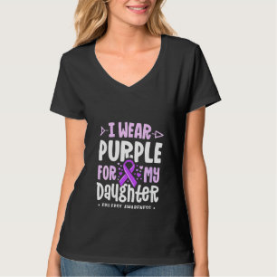 Womens Epilepsy Ribbon I Wear Purple For My Daught T-Shirt