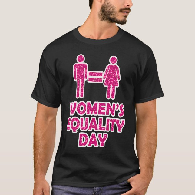 Women's Equality Day of Equivalent to the T-Shirt (Front)