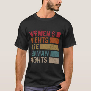 Women's Equality Rights Are Human Rights 2  T-Shirt