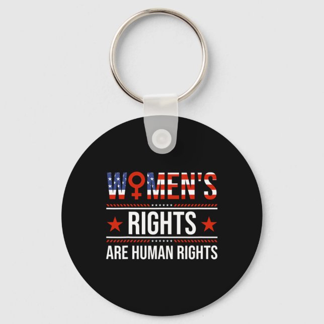 Women's Equality Rights Are Human Rights  Key Ring (Front)