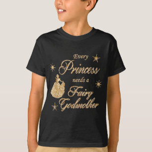 Womens Every princess needs a fairy godmother birt T-Shirt