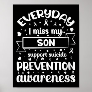 Womens Everyday I Miss My Son Support Suicide Prev Poster