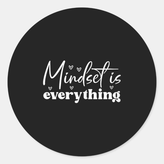 Womens Everything Is Mindset Insrational Mind Moti Classic Round Sticker (Front)