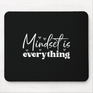 Womens Everything Is Mindset Insrational Mind Moti Mouse Mat