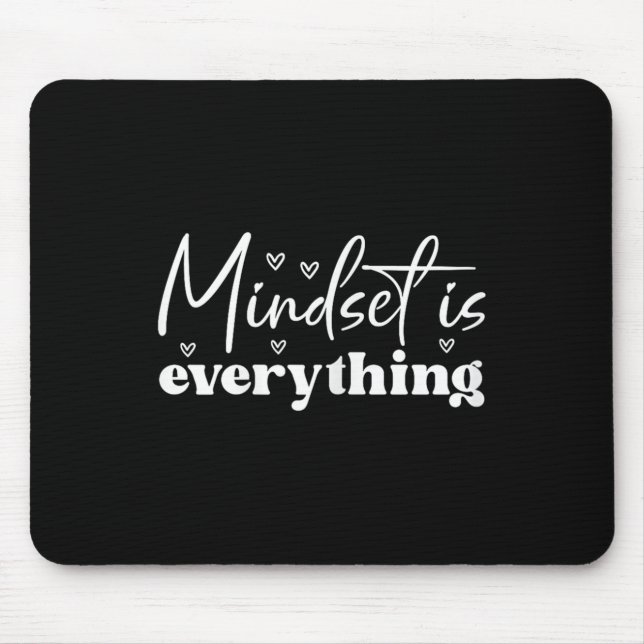 Womens Everything Is Mindset Insrational Mind Moti Mouse Mat (Front)