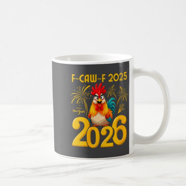 Womens F-caw-f 2025 Happy New Year 2026 Funny Chic Coffee Mug (Right)
