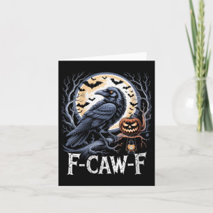 Womens F-caw-f Halloween Crow Moon Funny Fcawf Sok Card