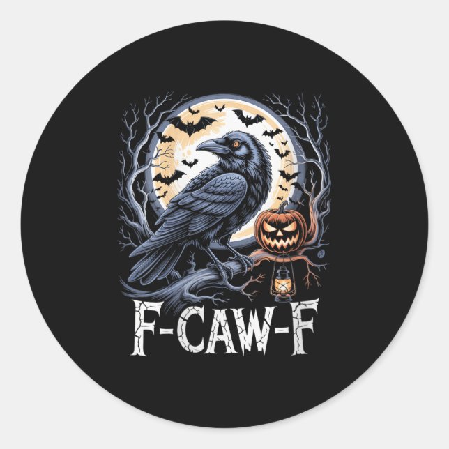 Womens F-caw-f Halloween Crow Moon Funny Fcawf Sok Classic Round Sticker (Front)