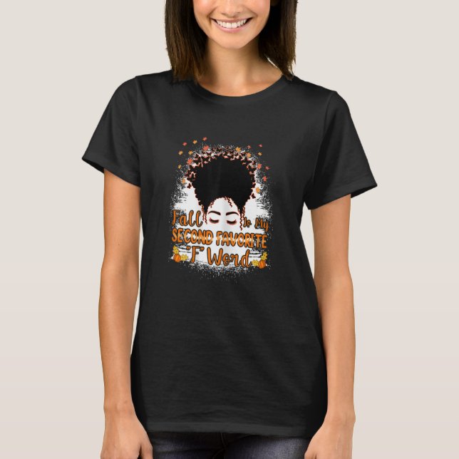 Womens Fall Is My Second Favourite F Word Fall  Me T-Shirt (Front)