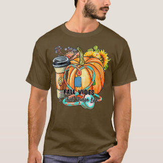 Womens Fall Vibes & That Nurse Life Fall Season Au T-Shirt