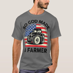 Womens Famer Girls So God Made A Farmer Funny Ran T-Shirt