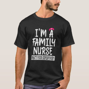 Womens Family Nurse Practitioner Nursing School & T-Shirt