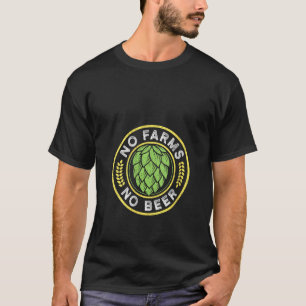 Womens Farming Brewer No Farms No Beer Hops Craft T-Shirt