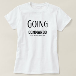 Women's Fashion College Sports GOING COMMANDO  T-S T-Shirt
