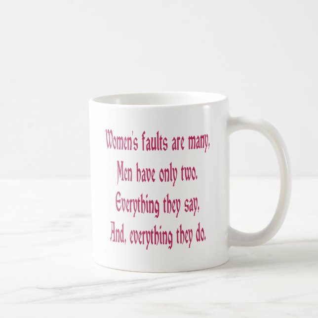 Women's Faults Are Many Men Only Two Coffee Mug (Right)