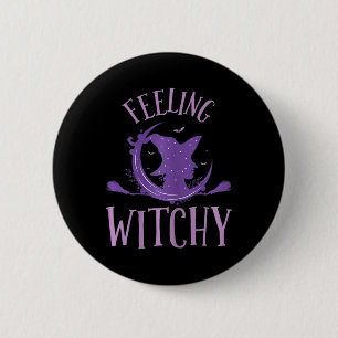 Womens Feeling Witchy 6 Cm Round Badge
