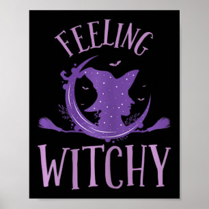 Womens Feeling Witchy Poster