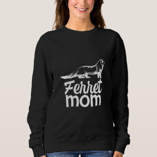 Womens  Ferret Mom Pet Owner Family Matching Sweatshirt