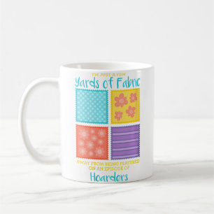 Womens Few Yards Of Fabric Away Quilting Coffee Mug
