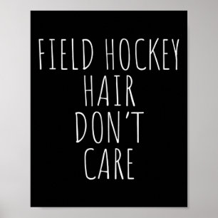 Womens Field Hockey Funny Poster