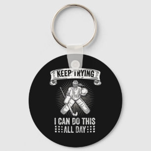 Womens Field Hockey Goalie Quote Keep Trying Goal Key Ring