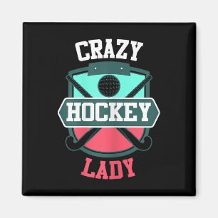 Womens Field Hockey Shirt Funny Crazy Hockey Lady Magnet