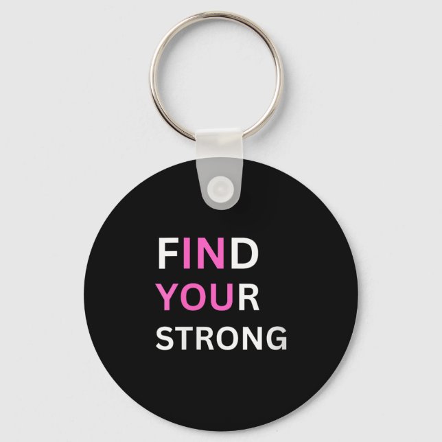 Womens Find Your Strong, In You! V-neck  Key Ring (Front)