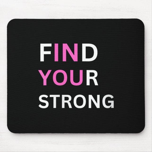 Womens Find Your Strong, In You! V-neck  Mouse Mat (Front)