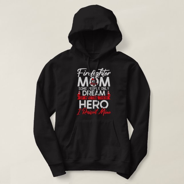 Womens Firefighter Mom Firefighting Fireman Firewo Hoodie (Design Front)