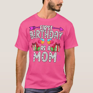 Womens First Birthday As A Mum Maternity Baby Reve T-Shirt