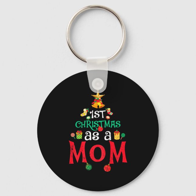 Womens First Christmas As A Mom Funny Xmas New Mom Key Ring (Front)